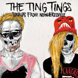 Ting Tings : Sounds from Nowheresville